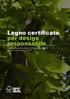 Legno certificato per design responsabile. Dalla foresta allo scaffale: la filiera sostenibile di legno e carta certificati FSC