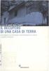 IL RECUPERO DI UNA CASA DI TERRA UATIERRATO DI CONTRADA FONTEVANNAZZA A TREIA I SAPERI RITROVATI. .. EdicomEdizioni !.E