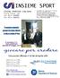 INSIEME SPORT. Comunicato Ufficiale n 32 del 24 Aprile CENTRO SPORTIVO ITALIANO Viale Piave, 18 tel Fax