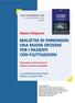 MALATTIA DI PARKINSON: UNA NUOVA OPZIONE PER I PAZIENTI CON FLUTTUAZIONI