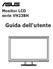 Monitor LCD serie VH238H. Guida dell'utente