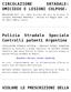 CIRCOLAZIONE SRTADALE: OMICIDIO E LESIONI COLPOSE- Polizia Stradale Speciale Controlli patenti Argentine