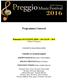 Programma Concerti. Domenica 24 LUGLIO 2016 Ore 21:15 10 Chiesa S. Francesco CONCERTO INAUGURAZIONE. Ensemble con strumenti originali